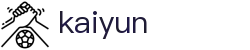 开云 - Kaiyun官网首页 - 安全加密通道